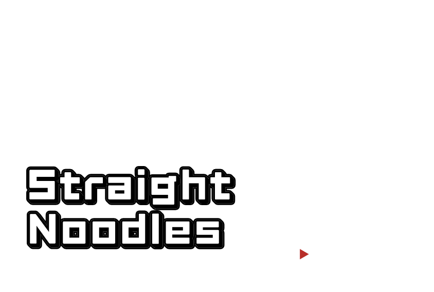 Straight Noodels