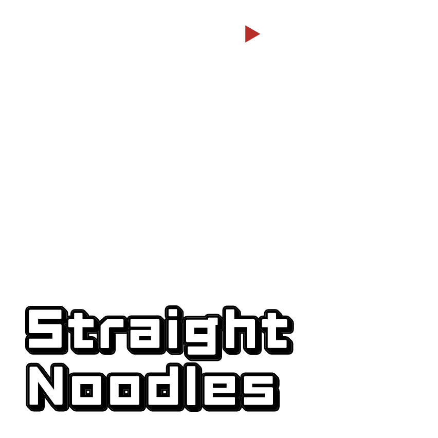 Straight Noodels